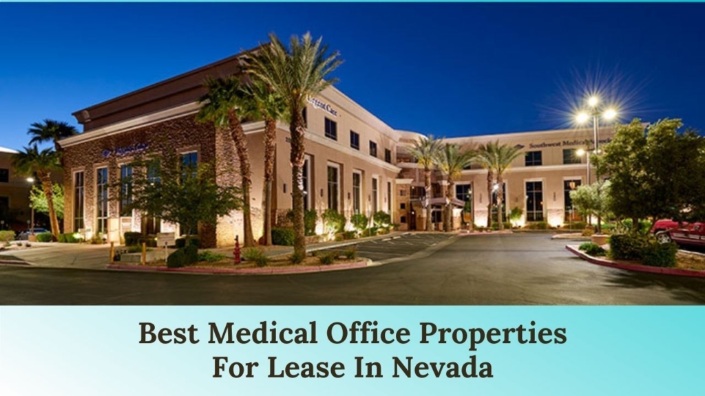 Best Medical Office Properties For Lease In Nevada