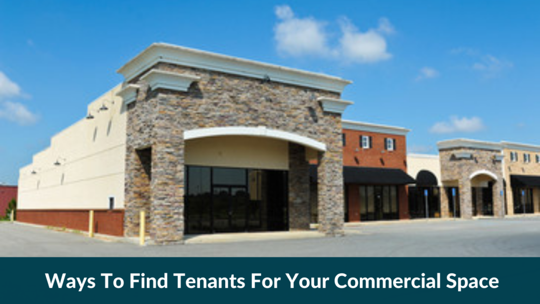 Ways To Find Tenants For Your Commercial Space